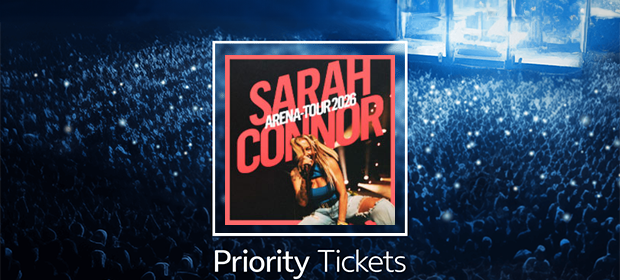 Priority Tickets für Sarah Connor