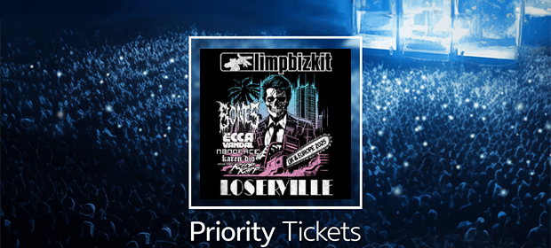 Priority Tickets für Limp Bizkit